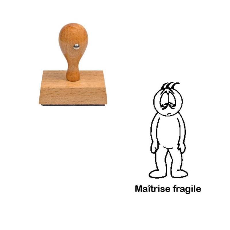 Tampon enseignant maîtrise fragile bonhomme n°230